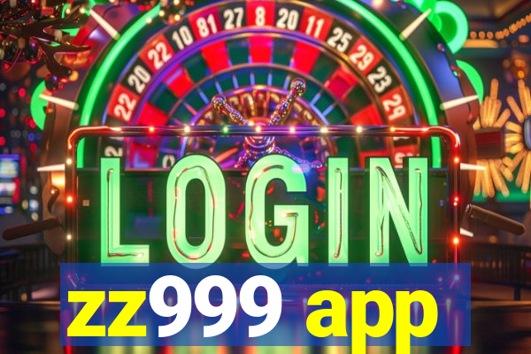 zz999 app